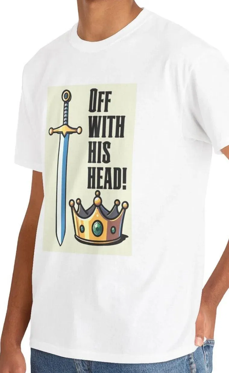Off With His Head T-Shirt | Sword & Crown | Bold Royal Tee