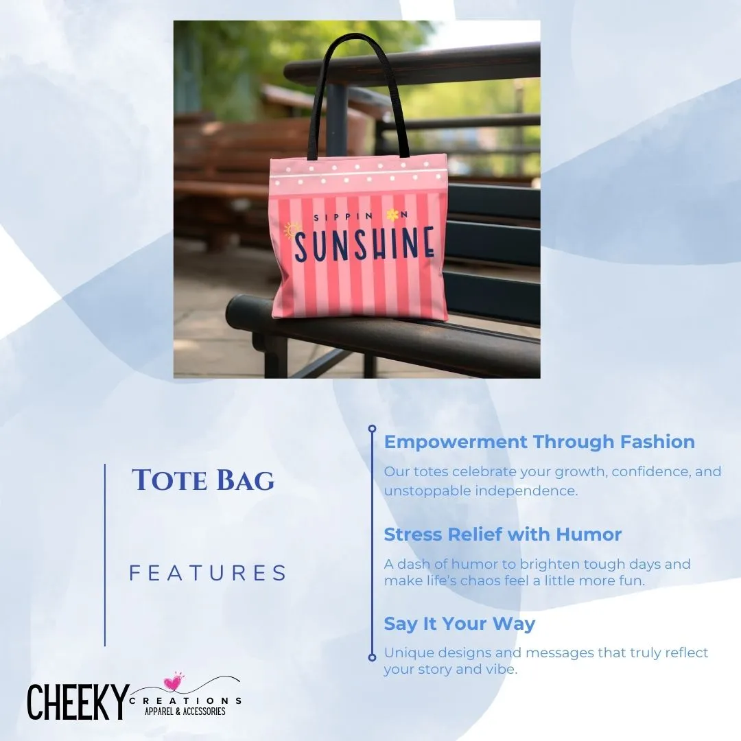 Sippin' on Sunshine Tote Bag